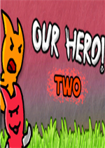 Our Hero! Two绿色免安装版