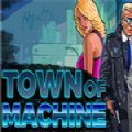 Town of Machine