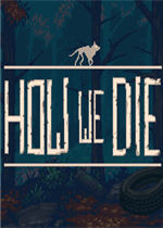 How We Die剧情版