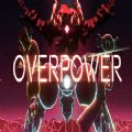 Overpower