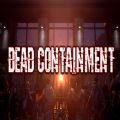 Dead Containment